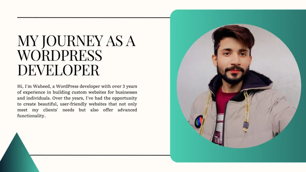 My Journey as a WordPress Developer 3+ Years of Crafting Exceptional Websites | Waheed WordPress Develoepr