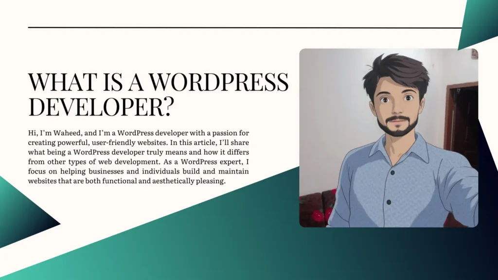 What is a WordPress Developer | Waheed WordPress Develoepr